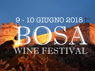Bosa Wine Festival V° edizione, 9 e 10 giugno 2018