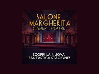 Abbonamento Libero a 6 Spettacoli - Salone Margherita