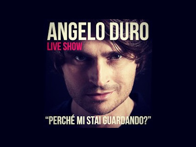 Angelo Duro - Perche' mi stai guardando