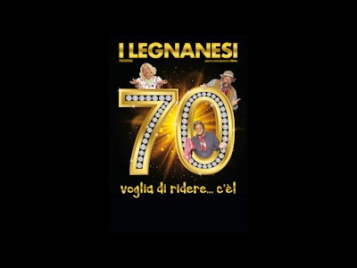 I Legnanesi 70 Anni di Risate
