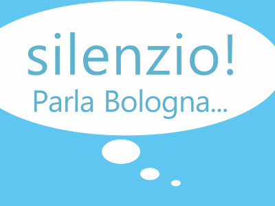SILENZIO! PARLA BOLOGNA... (15€)