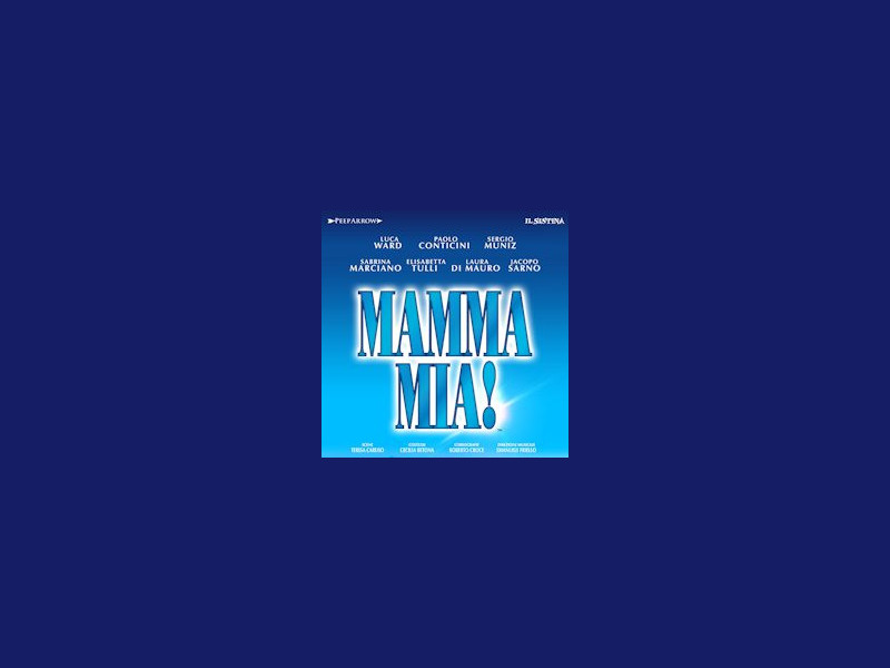 Mamma Mia! Mamma Mia!