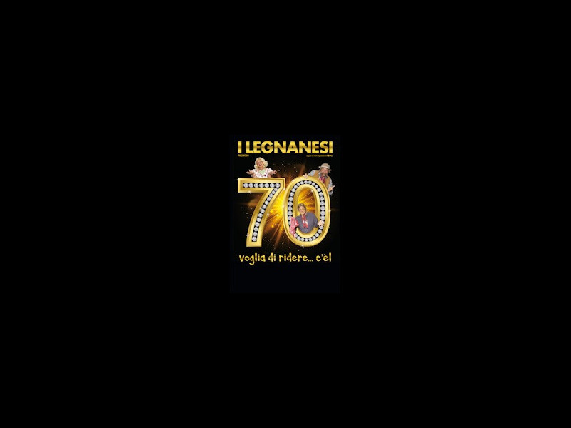 I Legnanesi - 70 Voglia di Ridere c'e I Legnanesi - 70 Voglia di Ridere c'e